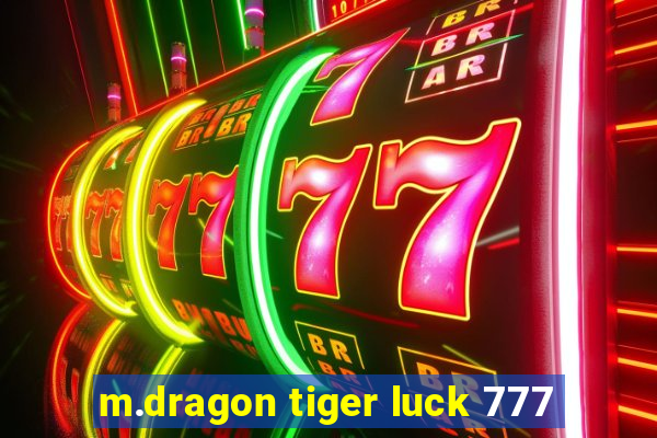 m.dragon tiger luck 777